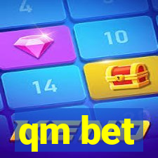 qm bet